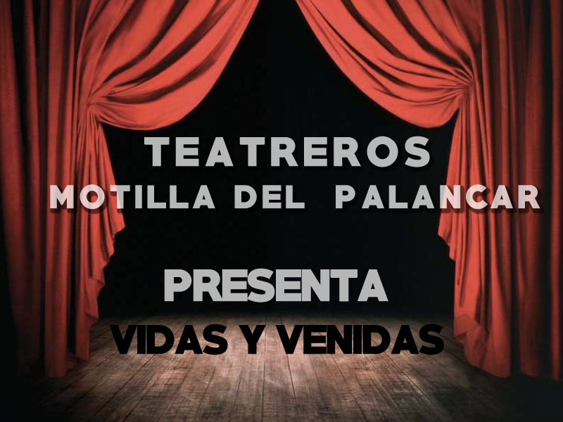 Teatreros. Vidas y Venidas el 20 de agosto en Motilla - imagen 1