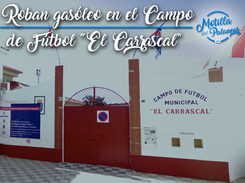 Roban gasóleo en el Campo de Fútbol "El Carrascal" de Motilla del Palancar - imagen 1