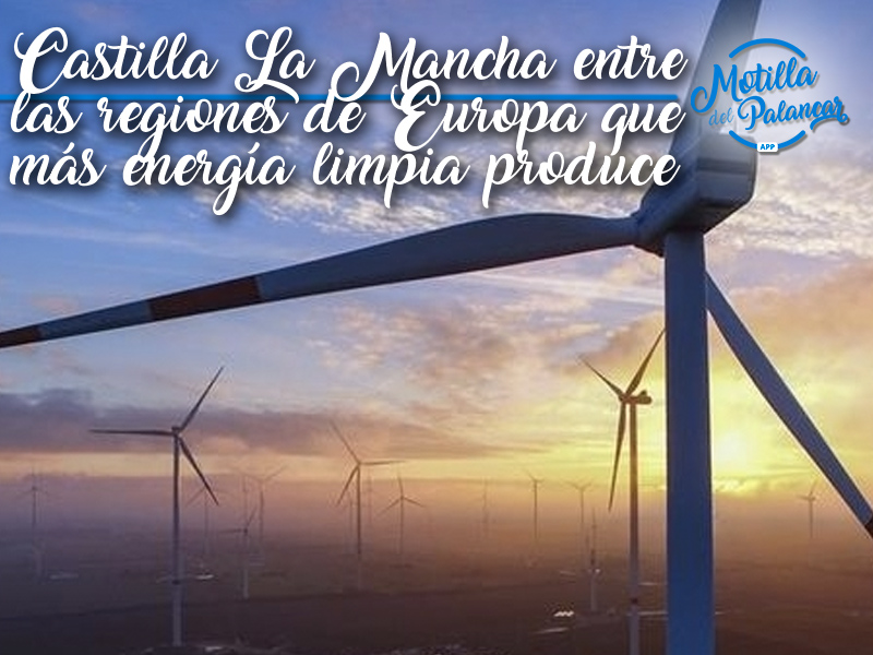 Castilla-La Mancha, entre las regiones de Europa que más energía limpia produce - imagen 1