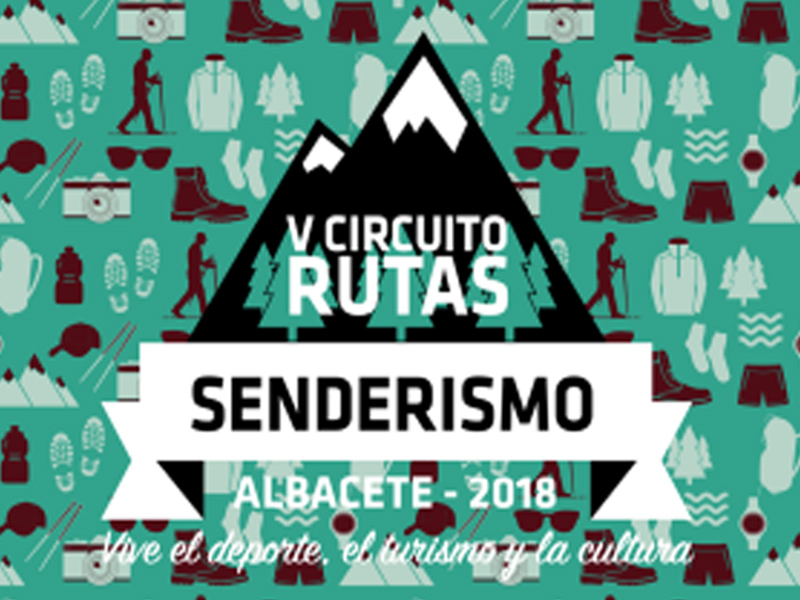 V Circuito Rutas de Senderismo Albacete 2018. - imagen 1