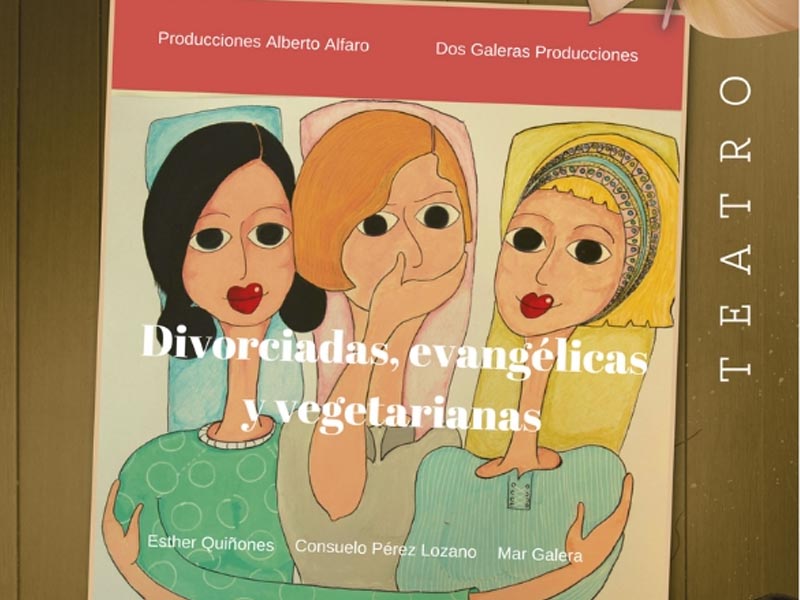Teatro "Divorciadas, evangélicas y vegetarianas" | Quintanar del Rey - imagen 1