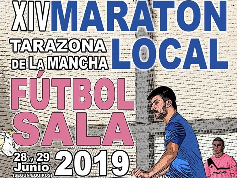 XIV Maratón Local Fútbol Sala | Tarazona de la Mancha - imagen 1