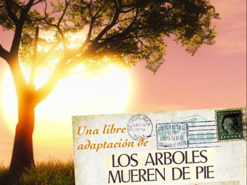 Teatro "Los arboles mueren de pie" | Teatrer@s Motilla - imagen 1