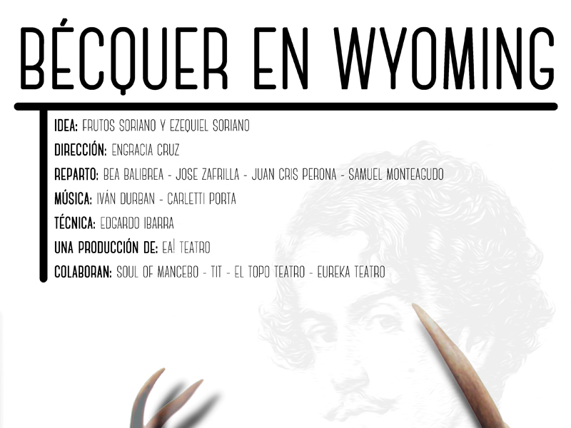 Teatro | Bécquer en Wyoming - imagen 1