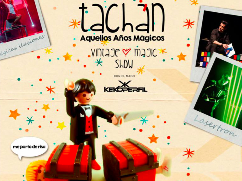 TACHÁN, espectáculo de Magia Familiar - imagen 1