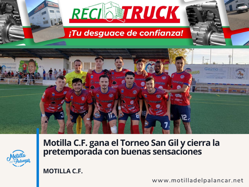 Motilla C.F. gana el Torneo San Gil y cierra la pretemporada con buenas sensaciones - imagen 1