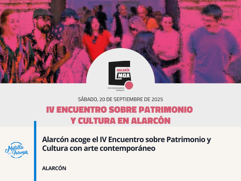 Alarcón acoge el IV Encuentro sobre Patrimonio y Cultura con arte contemporáneo - imagen 1