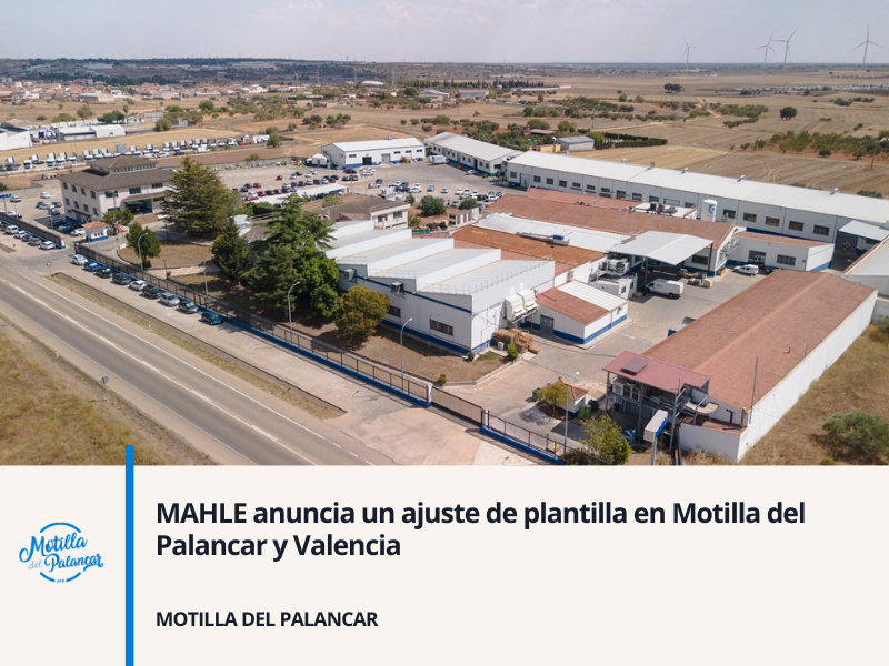 MAHLE anuncia un ajuste de plantilla en Motilla del Palancar y Valencia - imagen 1