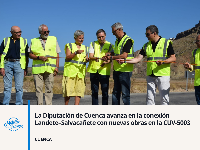 La Diputación de Cuenca avanza en la conexión Landete–Salvacañete con nuevas obras en la CUV-5003 - imagen 1