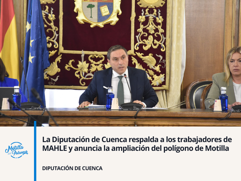 La Diputación de Cuenca respalda a los trabajadores de MAHLE y anuncia la ampliación del polígono de Motilla - imagen 1