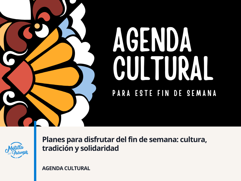 Planes para disfrutar del fin de semana: cultura, tradición y solidaridad - imagen 1