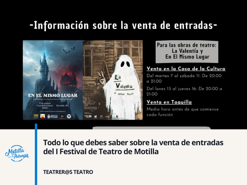 Todo lo que debes saber sobre la venta de entradas del I Festival de Teatro de Motilla - imagen 1