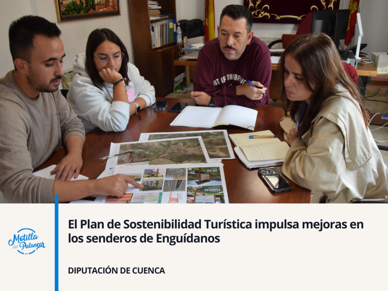 El Plan de Sostenibilidad Turística impulsa mejoras en los senderos de Enguídanos - imagen 1