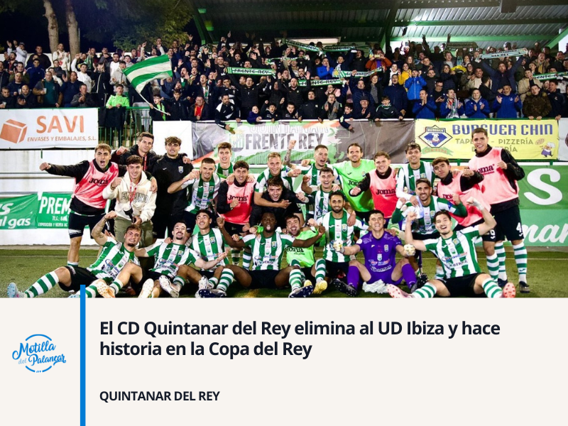 El CD Quintanar del Rey elimina al UD Ibiza y hace historia en la Copa del Rey - imagen 1