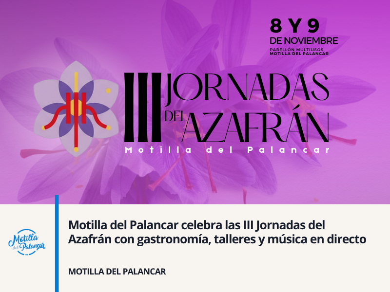 Motilla del Palancar celebra las III Jornadas del Azafrán con gastronomía, talleres y música en directo - imagen 1