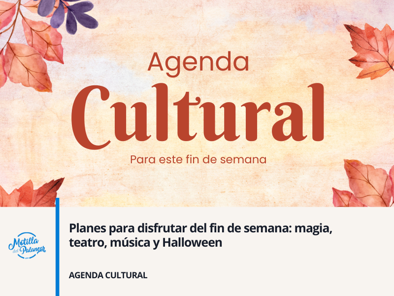 Planes para disfrutar del fin de semana: magia, teatro, música y Halloween - imagen 1