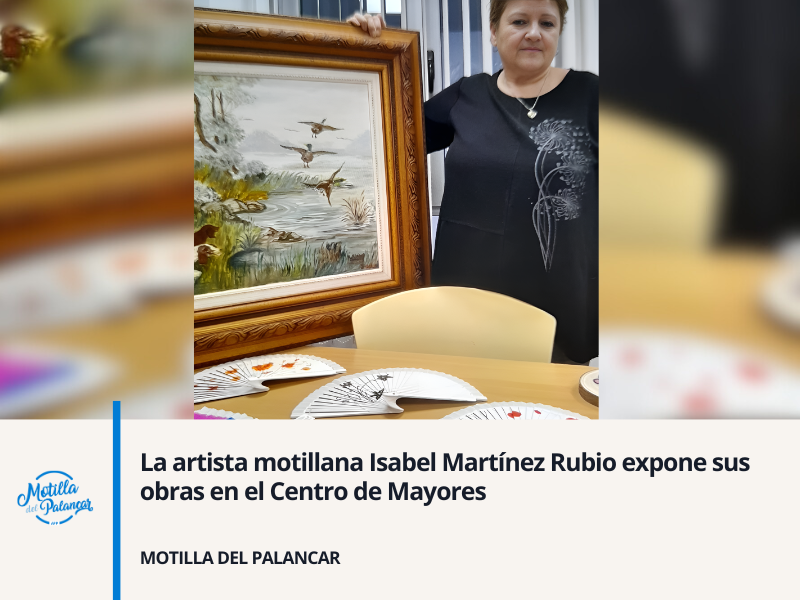La artista motillana Isabel Martínez Rubio expone sus obras en el Centro de Mayores - imagen 1