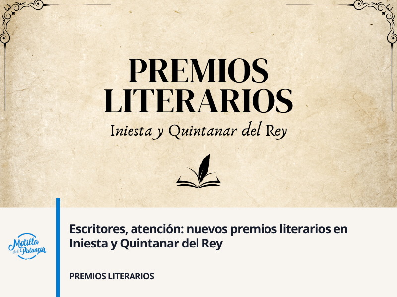 Escritores, atención: nuevos premios literarios en Iniesta y Quintanar del Rey - imagen 1