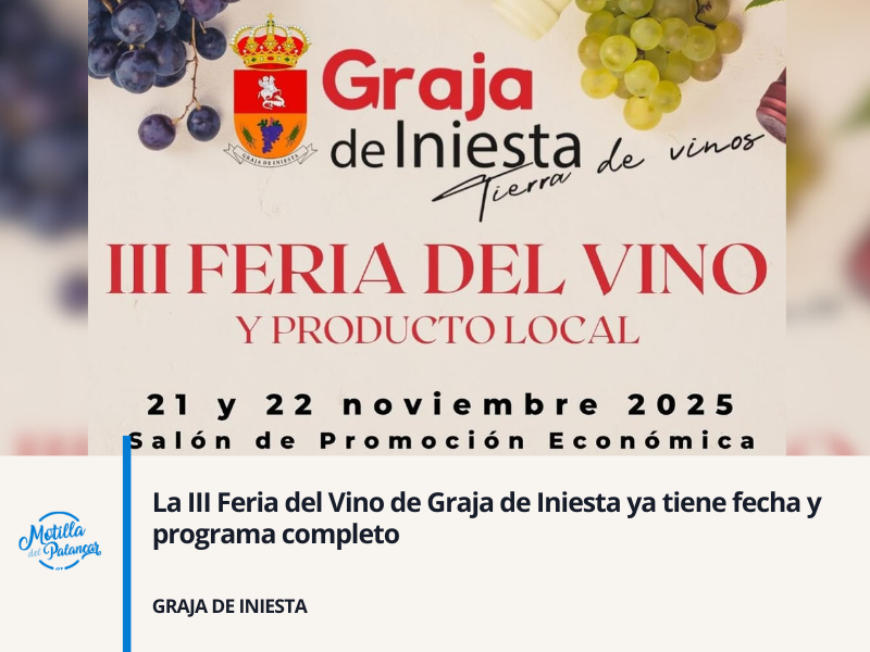 La III Feria del Vino de Graja de Iniesta ya tiene fecha y programa completo - imagen 1