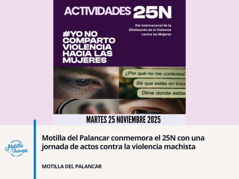 Motilla del Palancar conmemora el 25N con una jornada de actos contra la violencia machista - imagen 1
