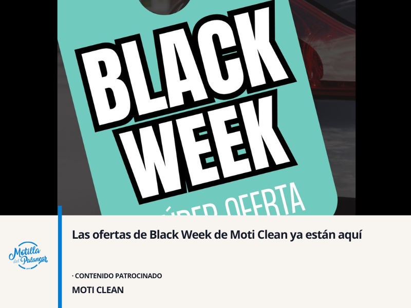 Las ofertas de Black Week de Moti Clean ya están aquí - imagen 1