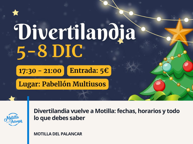 Divertilandia vuelve a Motilla: fechas, horarios y todo lo que debes saber - imagen 1