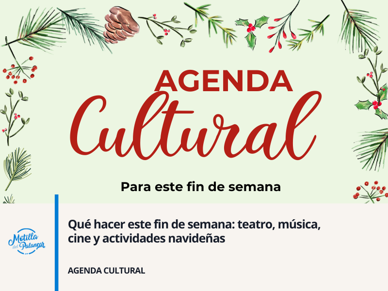 Qué hacer este fin de semana: teatro, música, cine y actividades navideñas - imagen 1