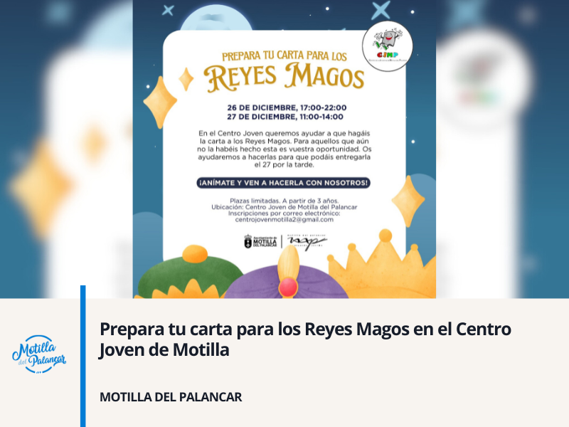 Prepara tu carta para los Reyes Magos en el Centro Joven de Motilla - imagen 1