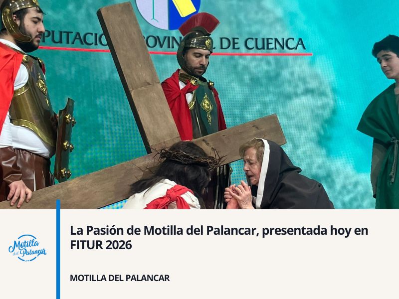 La Pasión de Motilla del Palancar, presentada hoy en FITUR 2026 - imagen 1