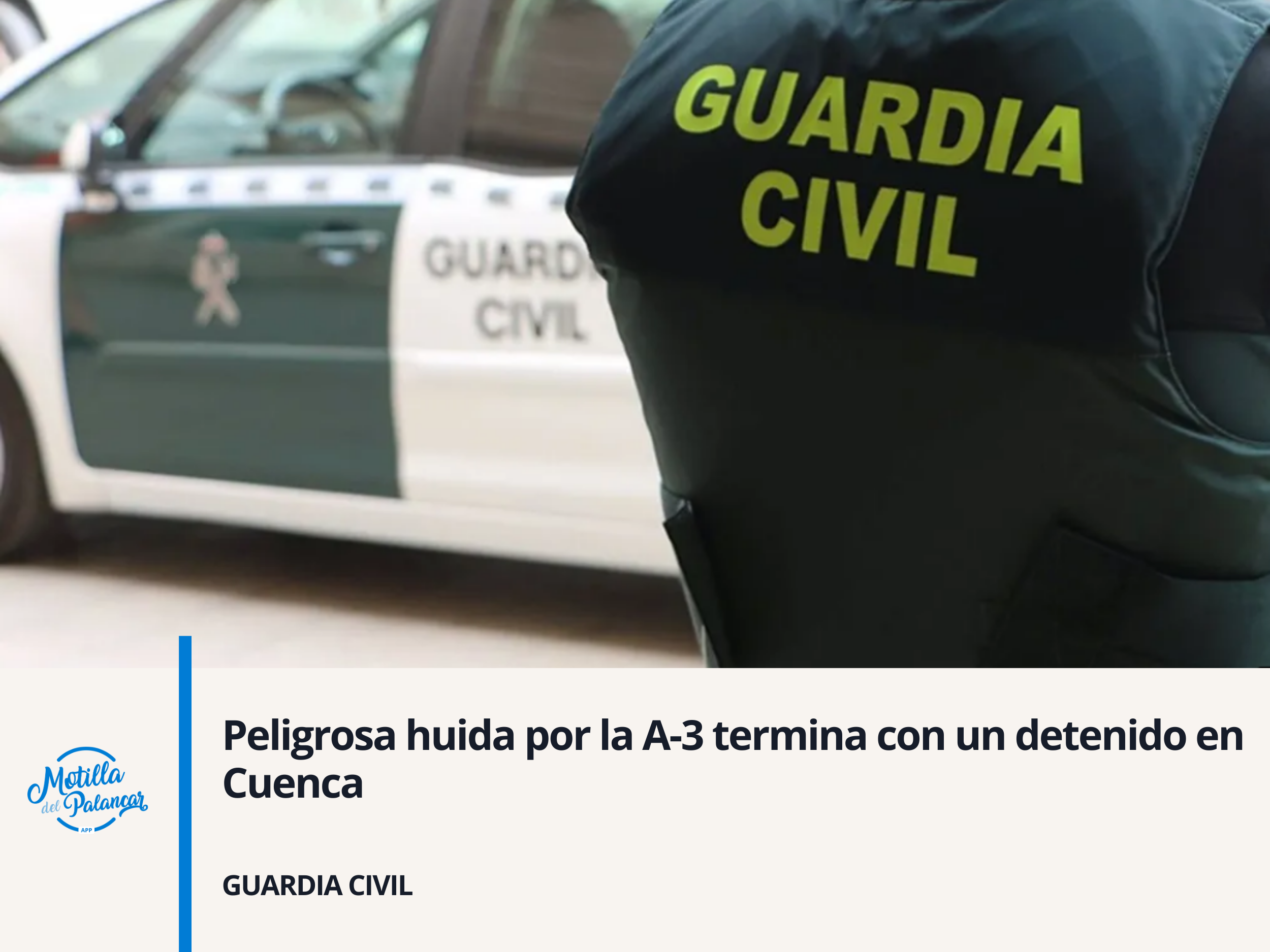 Peligrosa huida por la A-3 termina con un detenido en Cuenca - imagen 1