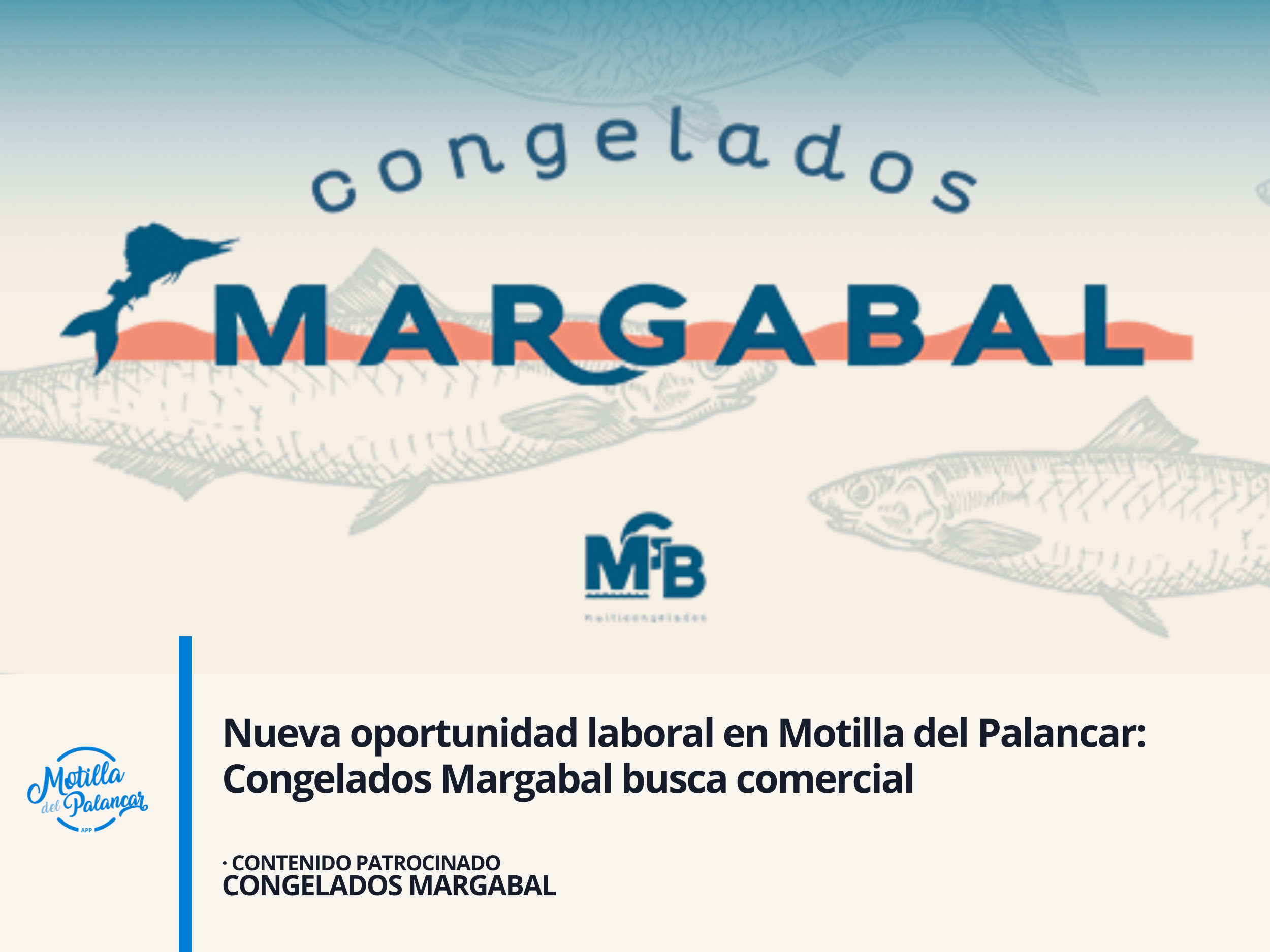 Nueva oportunidad laboral en Motilla del Palancar: Congelados Margabal busca comercial - imagen 1