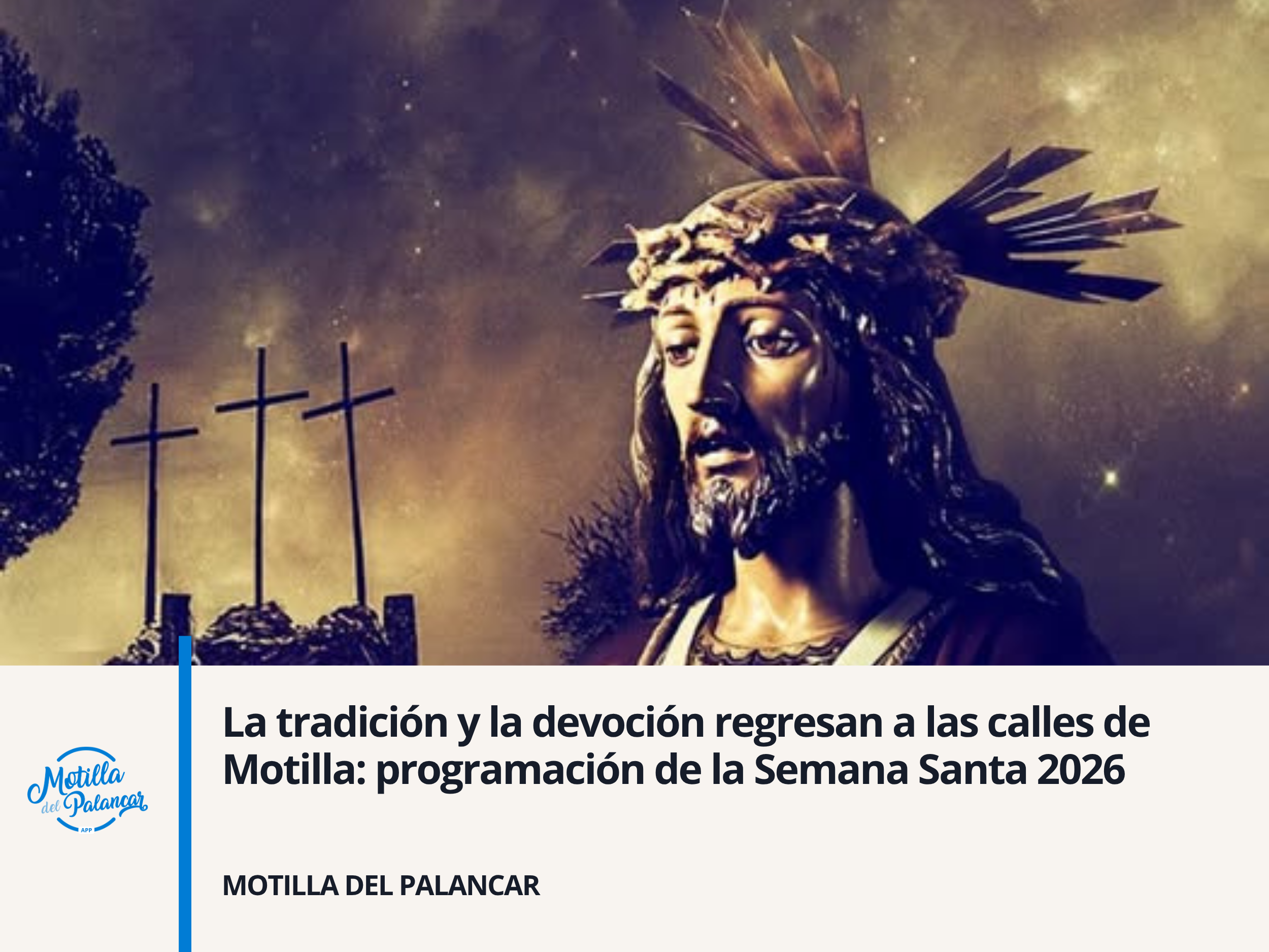 La tradición y la devoción regresan a las calles de Motilla: programación de la Semana Santa 2026 - imagen 1