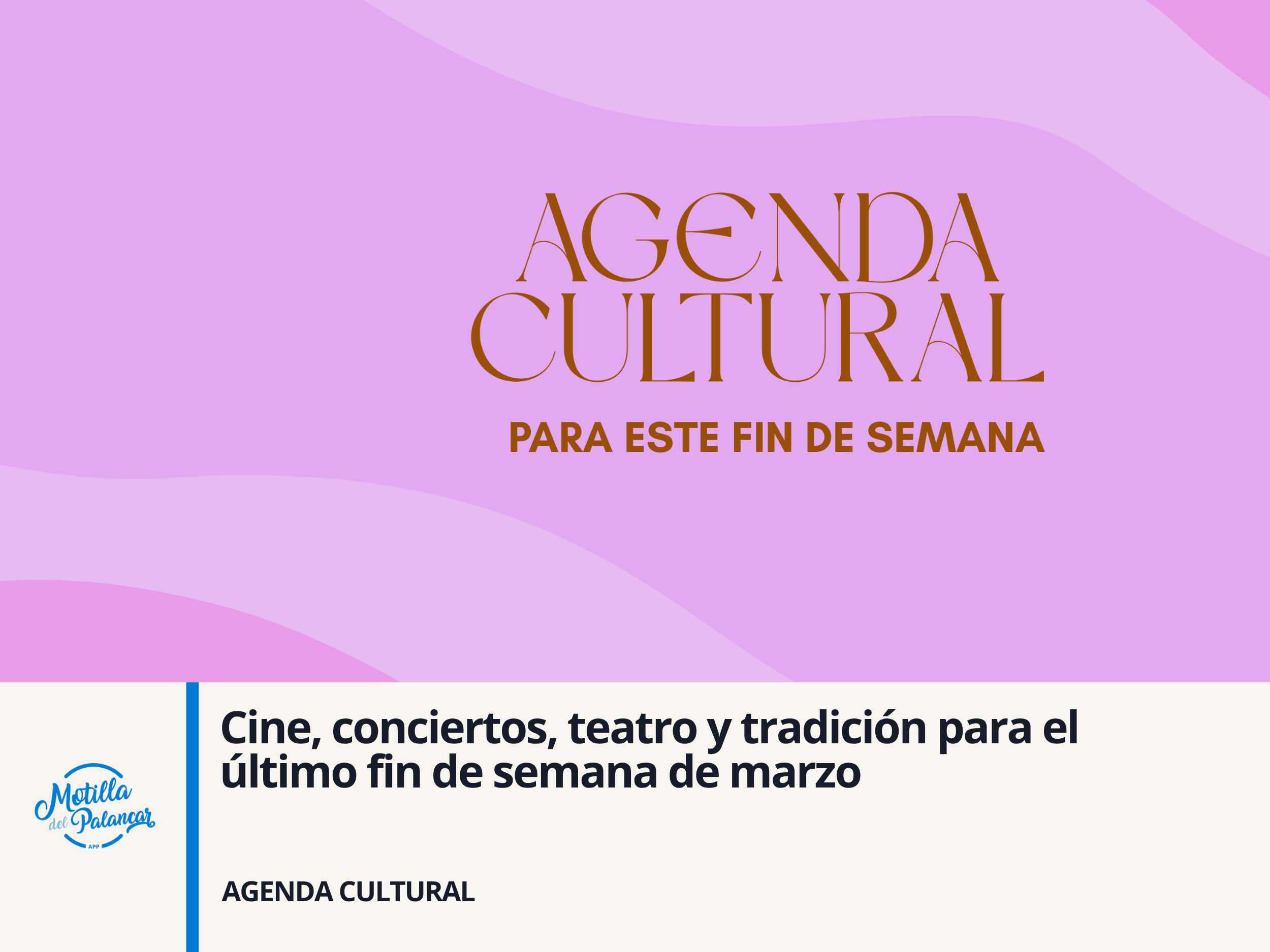 Cine, conciertos, teatro y tradición para el último fin de semana de marzo - imagen 1