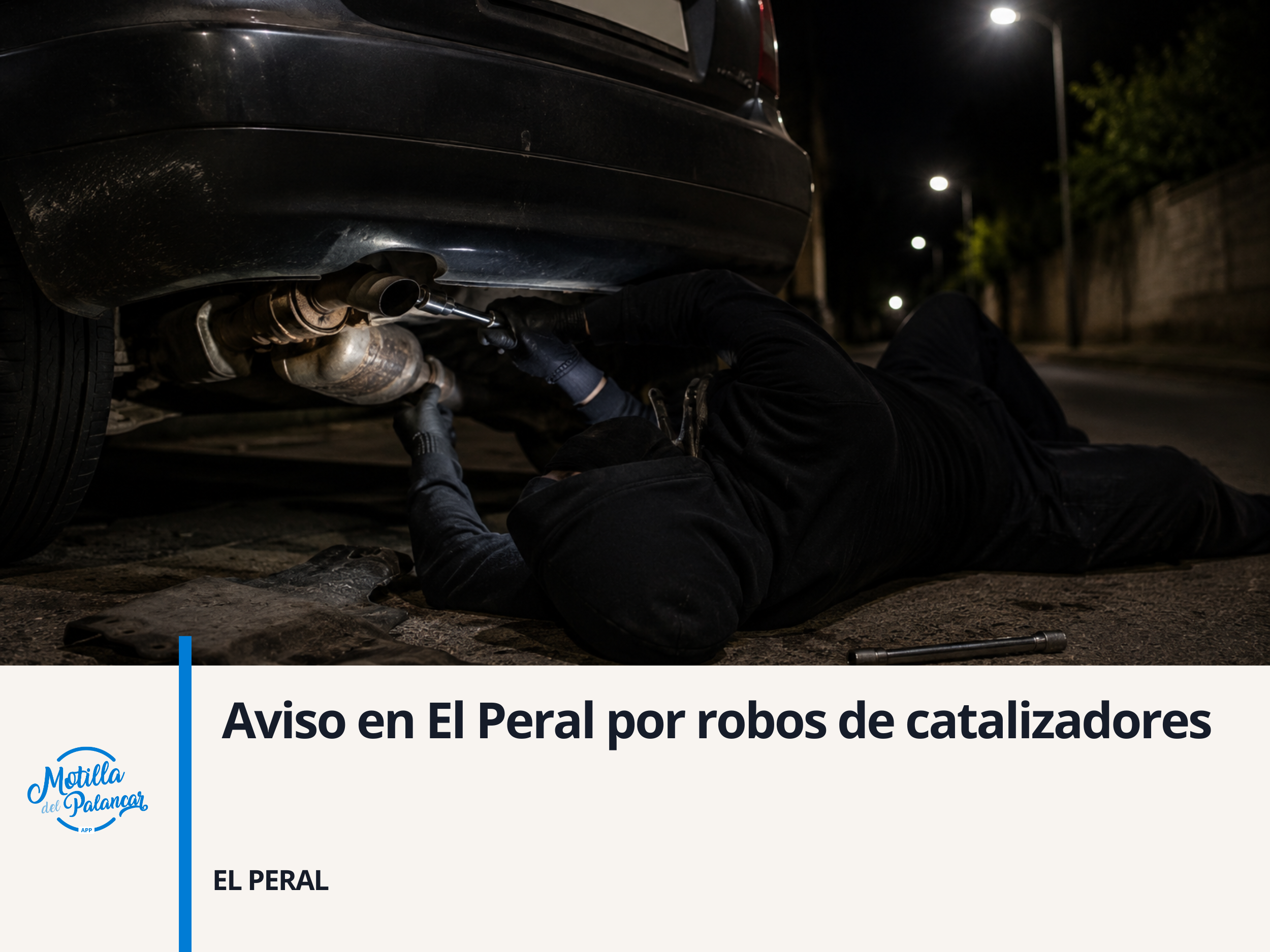 Aviso en El Peral por robos de catalizadores - imagen 1
