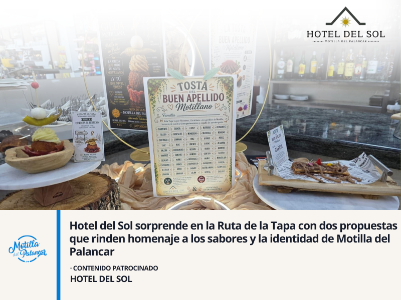 Hotel del Sol sorprende en la Ruta de la Tapa con dos propuestas que rinden homenaje a los sabores y la identidad de Motilla del Palancar - imagen 1