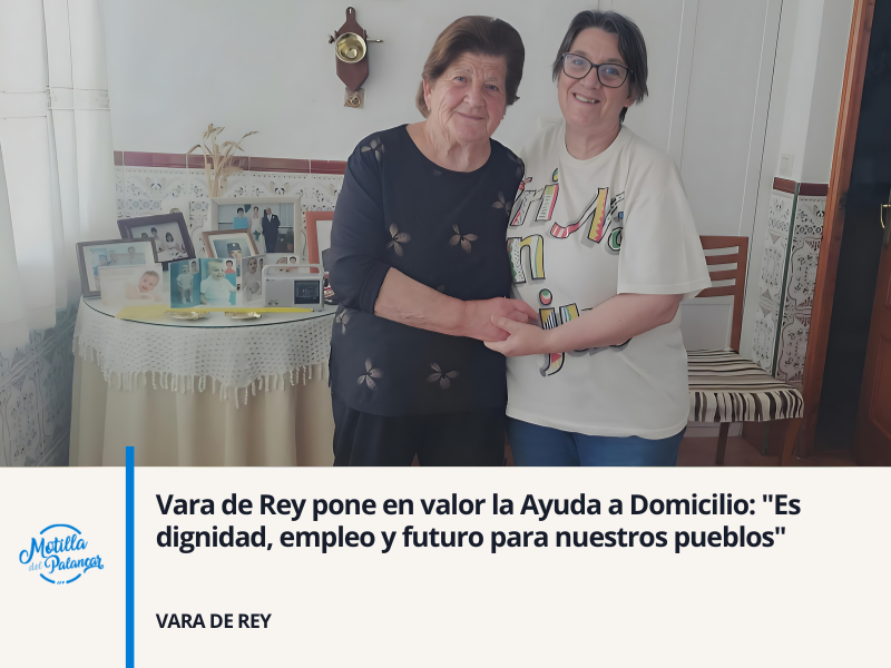 Vara de Rey pone en valor la Ayuda a Domicilio: "Es dignidad, empleo y futuro para nuestros pueblos" - imagen 1