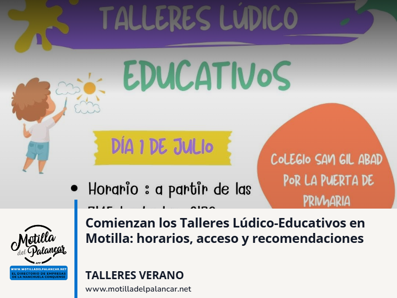Comienzan los Talleres Lúdico-Educativos en Motilla: horarios, acceso y recomendaciones - imagen 1