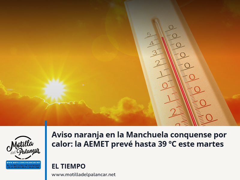 Aviso naranja en la Manchuela conquense por calor: la AEMET prevé hasta 39 ºC este martes - imagen 1