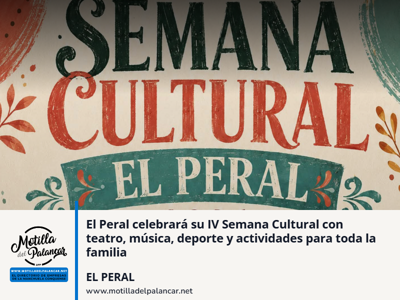El Peral celebrará su IV Semana Cultural con teatro, música, deporte y actividades para toda la familia - imagen 1