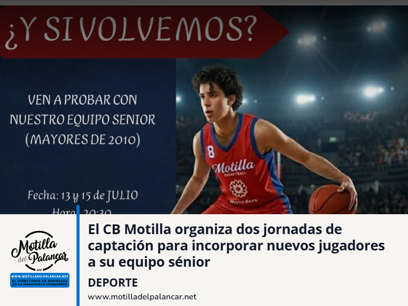 El CB Motilla organiza dos jornadas de captación para incorporar nuevos jugadores a su equipo sénior - imagen 1