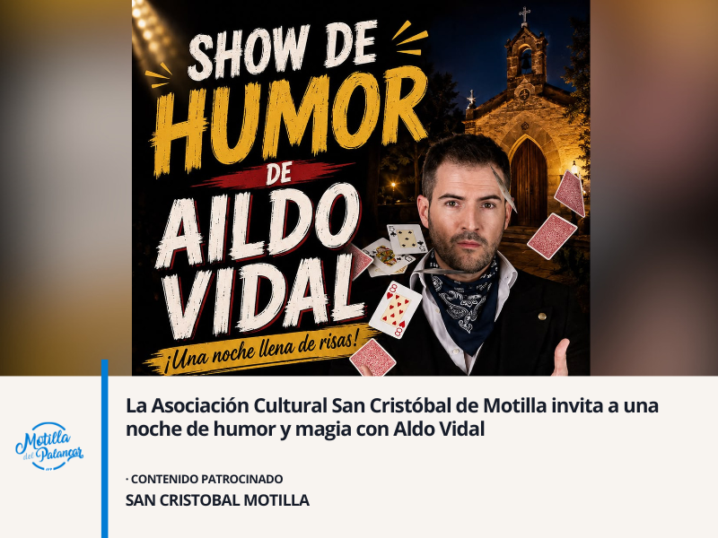 La Asociación Cultural San Cristóbal de Motilla invita a una noche de humor y magia con Aldo Vidal - imagen 1