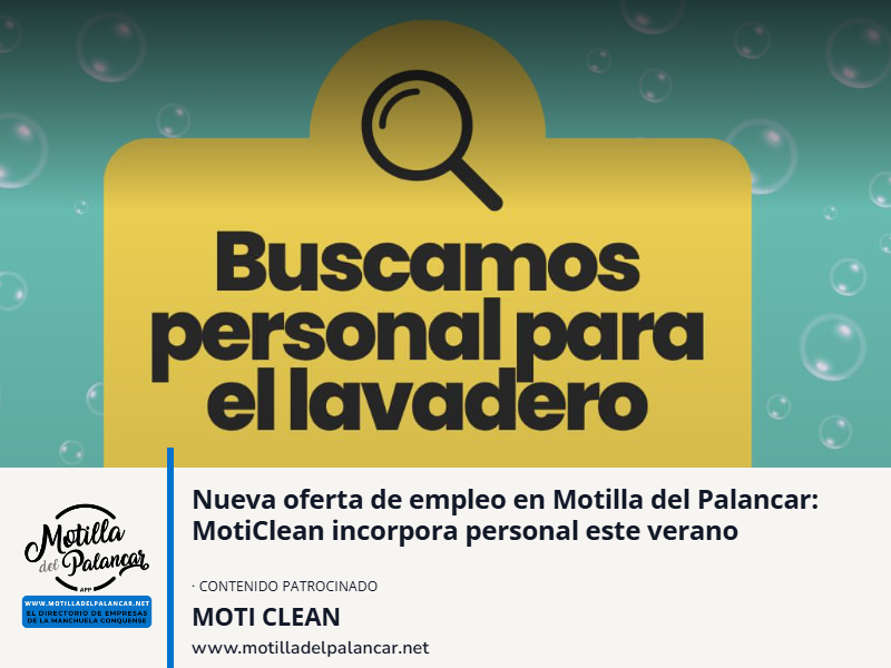Nueva oferta de empleo en Motilla del Palancar: Moti Clean incorpora personal este verano - imagen 1