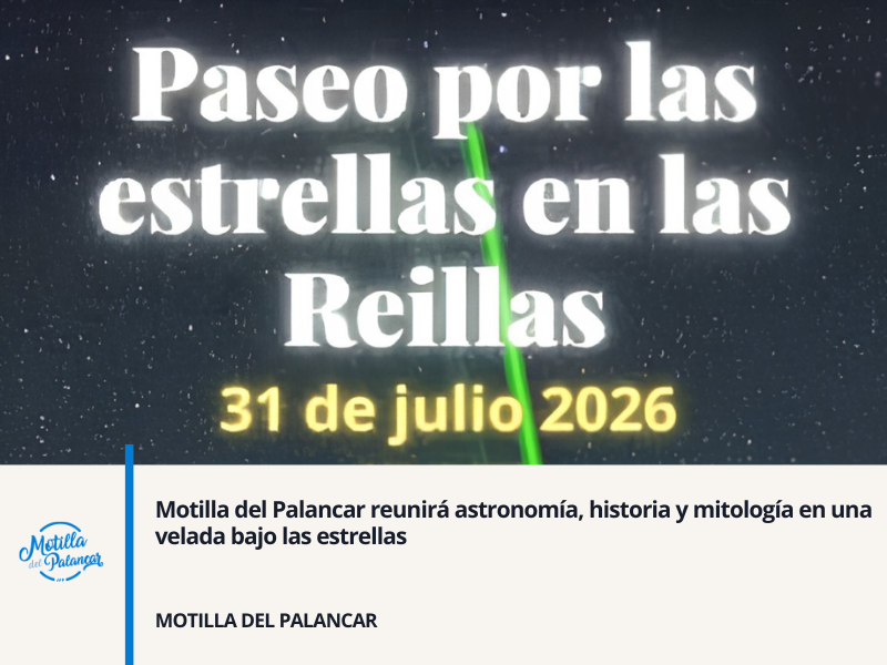 Motilla del Palancar reunirá astronomía, historia y mitología en una velada bajo las estrellas - imagen 1