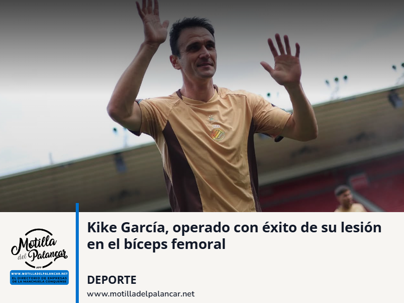 Kike García, operado con éxito de su lesión en el bíceps femoral - imagen 1