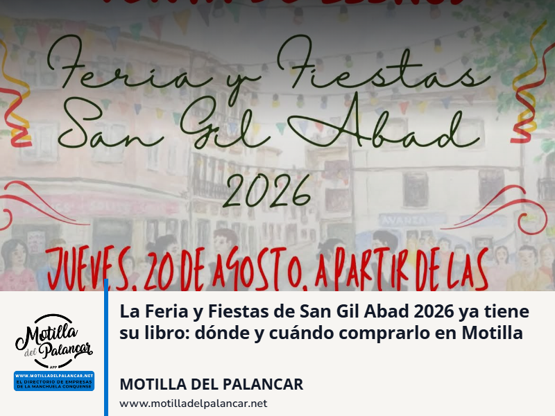 La Feria y Fiestas de San Gil Abad 2026 ya tiene su libro: dónde y cuándo comprarlo en Motilla - imagen 1
