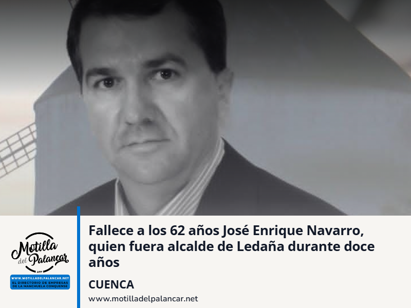 Fallece a los 62 años José Enrique Navarro, quien fuera alcalde de Ledaña durante doce años - imagen 1