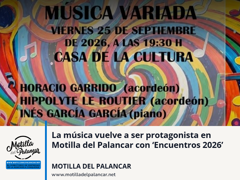 La música vuelve a ser protagonista en Motilla del Palancar con ‘Encuentros 2026’ - imagen 1