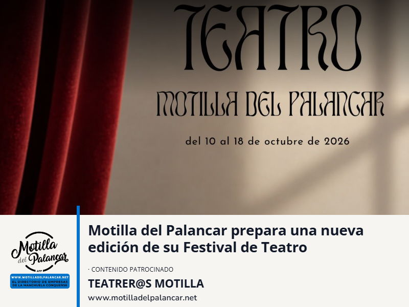 Motilla del Palancar prepara una nueva edición de su Festival de Teatro - imagen 1