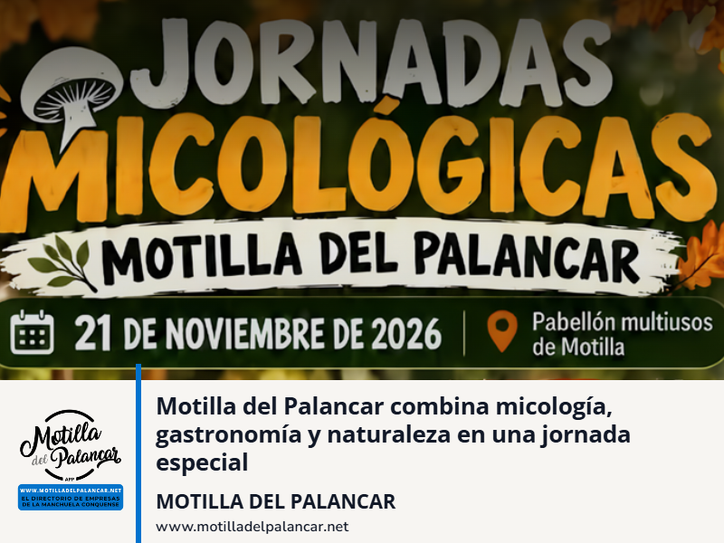 Motilla del Palancar combina micología, gastronomía y naturaleza en una jornada especial - imagen 1