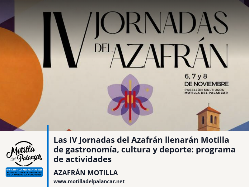 Las IV Jornadas del Azafrán llenarán Motilla de gastronomía, cultura y deporte: programa de actividades - imagen 1